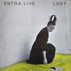 Entra / Entra Live : Lust