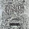 Zenith Reunion : Utopia