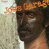 Zappa, Frank : Joe's Garage Act I