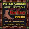 Green, Peter / Watson, Nigel / Peter Green With Nigel Watson : Hot foot powder