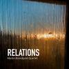 Martin Brandqvist Quartet : Relations