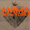 Yorke, Thom : ANIMA