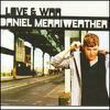 Merriweather, Daniel : Love & War