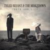 Tyler Bryant & The Shakedown / Bryant, Tyler : Truth and Lies