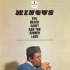 Mingus, Charles : The Black Saint And The Sinner Lady