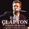 Clapton, Eric : A kind of blues (broadcast 1994)