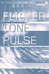 Roads, Curtis : Flicker tone pulse. electronic music 2001-2016