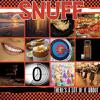 Snuff : There's A Lot Of It About