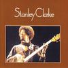 Clarke, Stanley : Stanley clarke