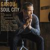 Garou : Soul City