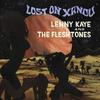 Kaye Lenny & Fleshtones : Lost on xandu