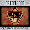 Dr. Feelgood : Classics