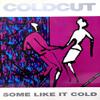 Coldcut : Some Like It Cold