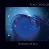 Schulze, Klaus : Timbres of Ice