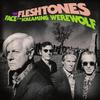 Fleshtones : Face of the screaming werewolf