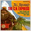 V/A : All aboard the c.n. express: rock steady and boss reggae sounds 1967-1968
