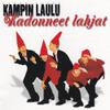 Kampin laulu : Kadonneet lahjat