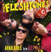 Fleshtones : Available