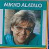 Alatalo, Mikko : Mikko Alatalo