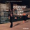 Soundtrack : Everyone Says I Love You - The Original Soundtrack Recording