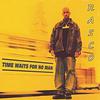 Rasco : Time Waits For No Man