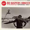 Bo Kaspers Orkester : Ett Fullkomligt Kaos
