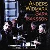 Widmark, Anders / Isaksson, Sara : Anders Widmark Featuring Sara Isaksson