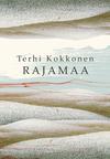 Kokkonen, Terhi : Rajamaa