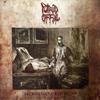 Putrid Offal : Sicknesses Obsessions