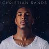 Sands, Christian : Be Water
