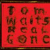 Waits, Tom : Real Gone