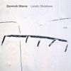 Wania, Dominik : Lonely shadows