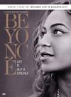 Beyonce : Life is but a dream