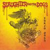 Slaughter & The Dogs : Tokyo dogs