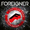Foreigner : Can't slow down