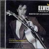 Presley, Elvis : Birth Of A Legend