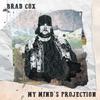 Cox, Brad : My mind's projection