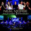 Morse, Neal : Jesus christ the exorcist - Live At Morsefest 2018