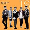 FTISLAND : Just Do It