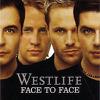 Westlife : Face to face