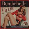 V/A : Bombshells & Pin Ups!: Silver Screen Stars