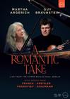 Argerich, Martha / Braunstein, Guy : A Romantic Take