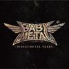 Babymetal : 10 Babymetal Years
