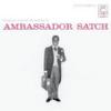 Armstrong, Louis : Ambassador satch