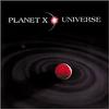 Planet X : Universe