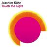 Kühn, Joachim : Touch the light