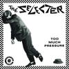Selecter : Too Much Pressure