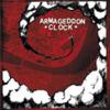 Armageddon Clock : Armageddon macht frei