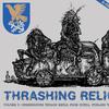 V/A : Thrashing Relics Volume 3 - Underground Thrash Metal from Kotka, Finland 1987 - 1993