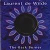 De Wilde, Laurent : Back Burner